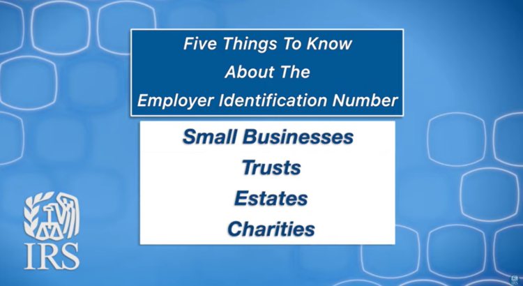 FIVE THINGS TO KNOW ABOUT THE EMPLOYER IDENTIFICATION NUMBER