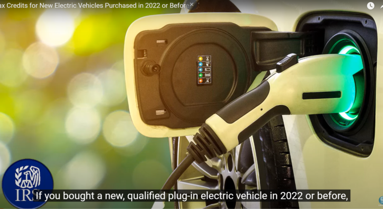 Tax Credits for New Electric Vehicles Purchased in 2022 or Before